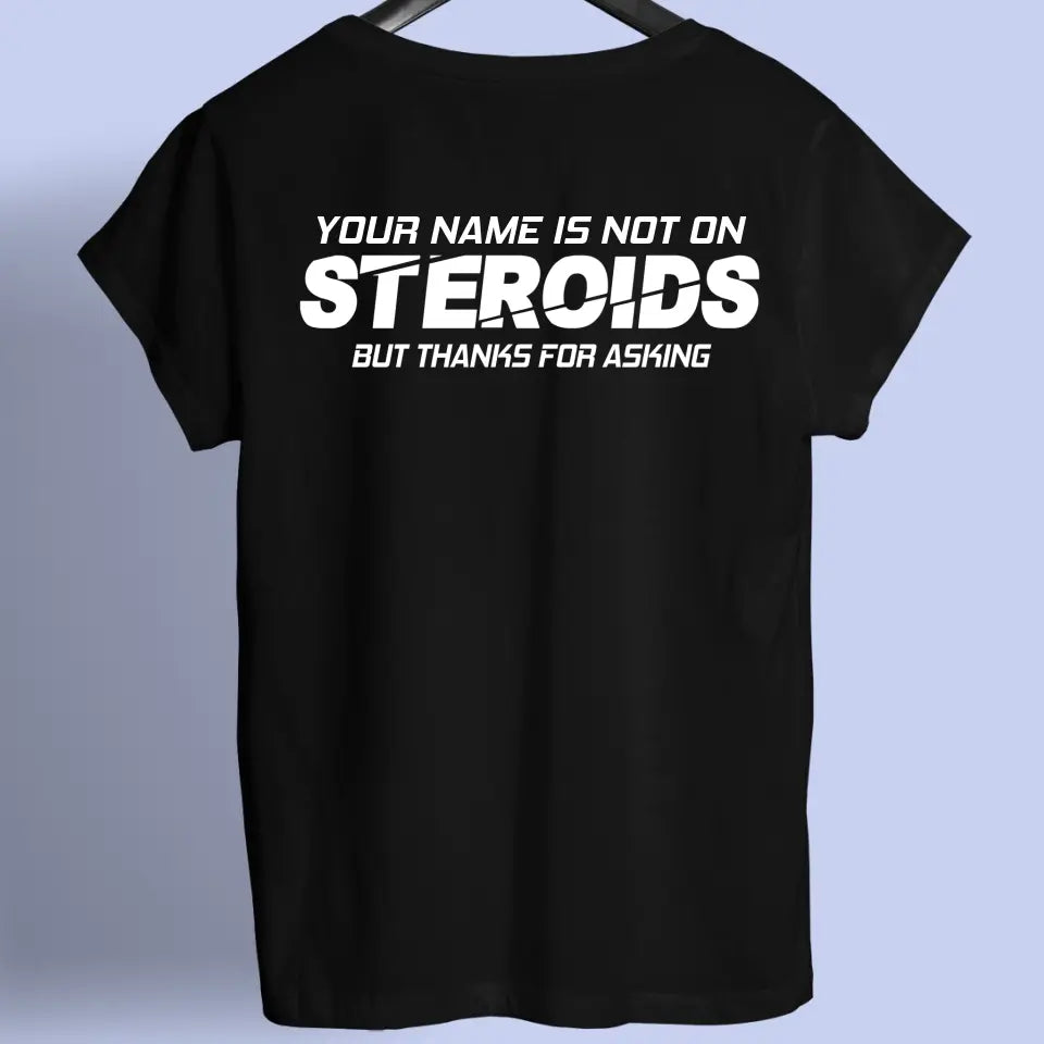 Not on Roids - Personalizable shirt